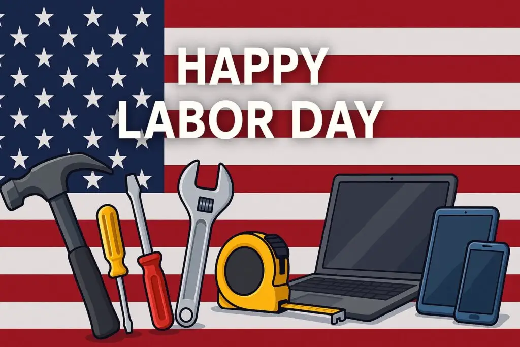 Tech Tips For Labor Day
